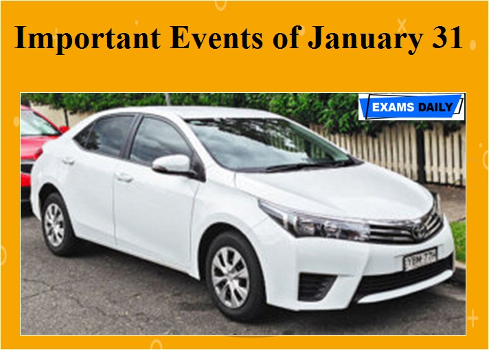 IMPORTANT EVENTS OF JANUARY - 31