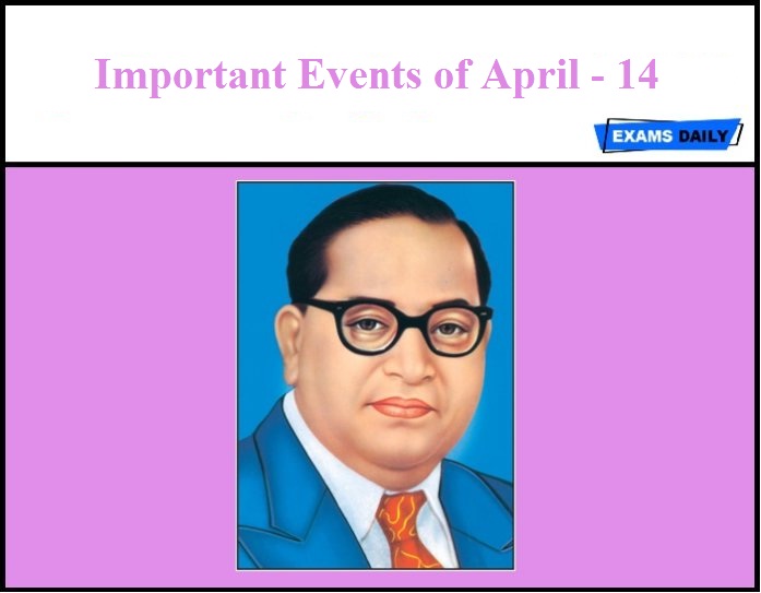 Important Events Of April 14