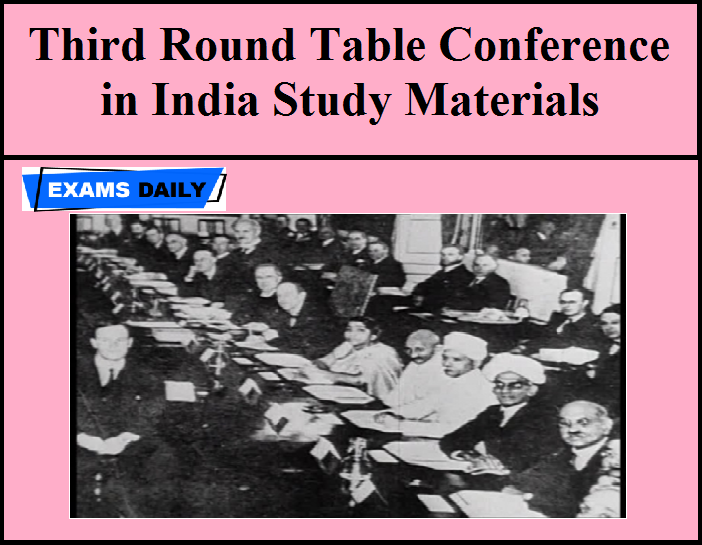 Third Round Table Conference In India, First Round Table Conference Was Held In
