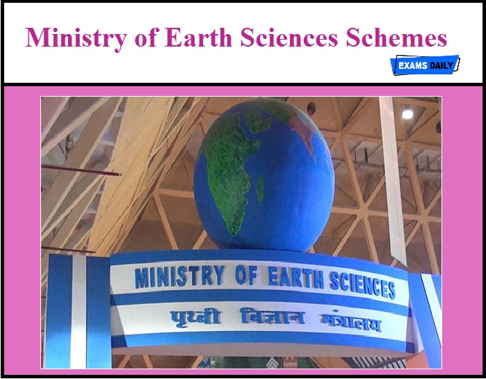 Ministry of Earth Sciences Schemes