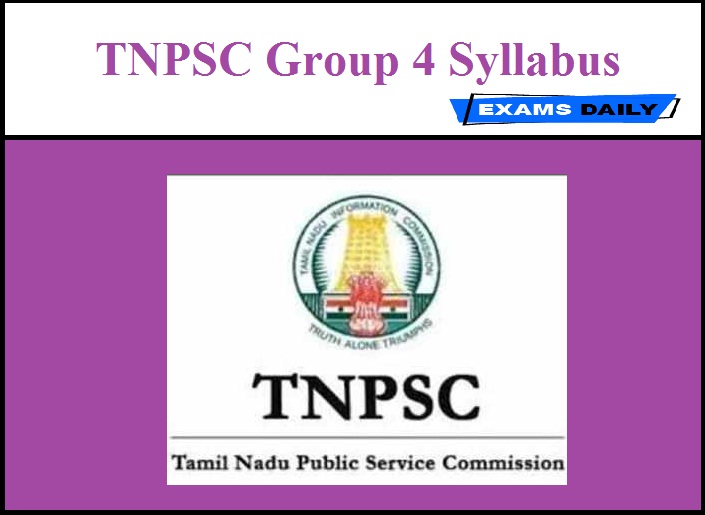 TNPSC Group 4 Syllabus 2021 PDF - Download Exam Pattern Here!!
