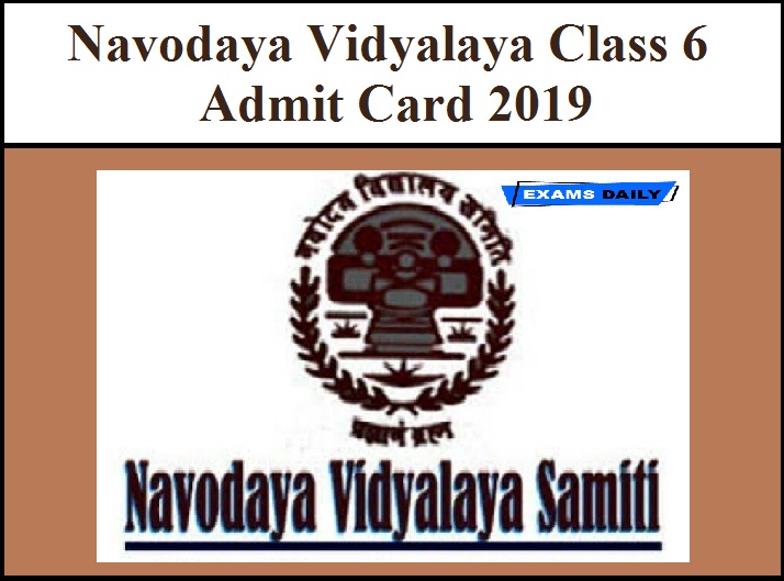 Navodaya Vidyalaya Class 6 Admit Card 2019 Exams Daily