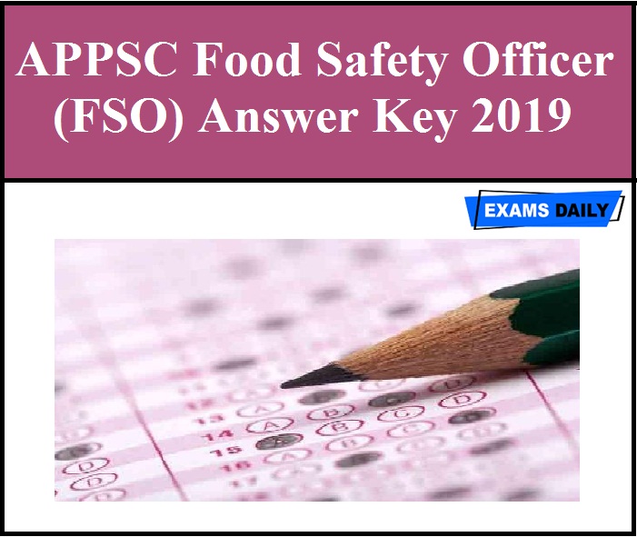 APPSC Food Safety Officer (FSO) Answer Key 2019 - Released