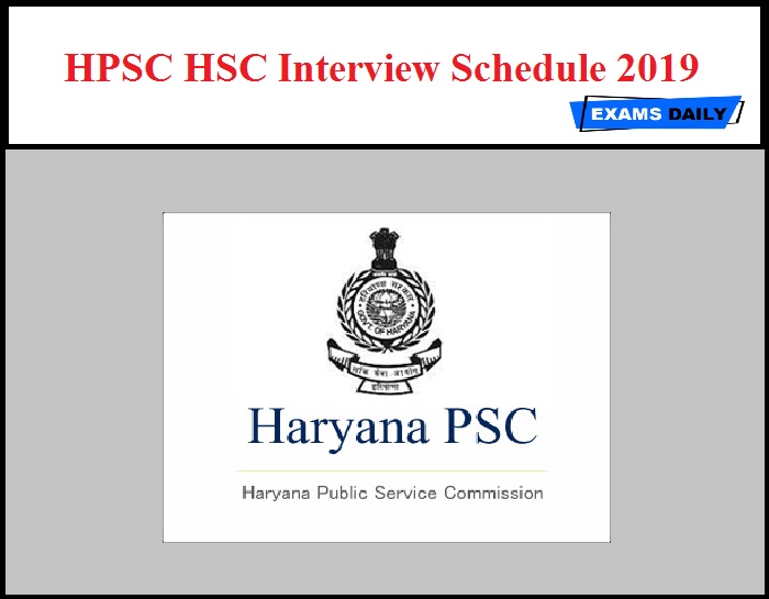 HPSC HCS Interview Schedule 2019