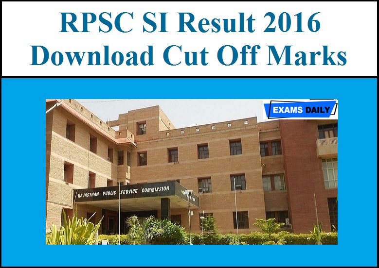 RPSC SI Result 2016 - Download Sub Inspector Cut Off Marks
