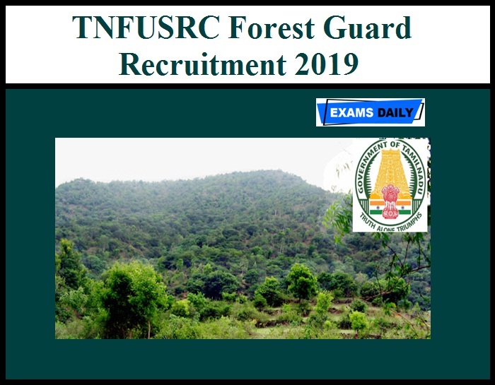 TNFUSRC Forest Guard Recruitment 2019