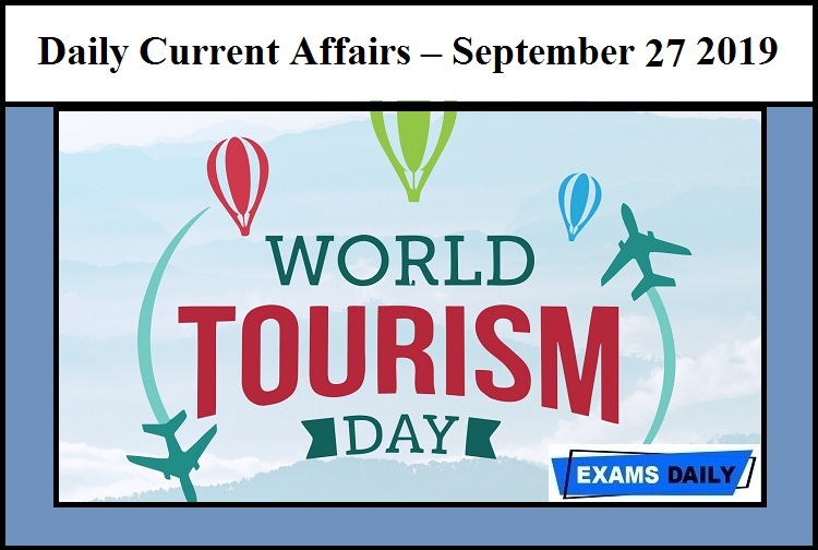 Daily Current Affairs – September 27 2019