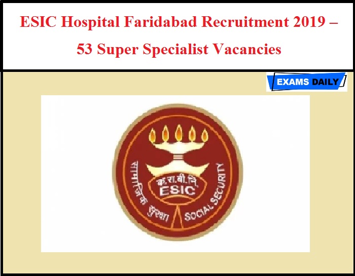 ESIC Hospital Faridabad Recruitment 2019