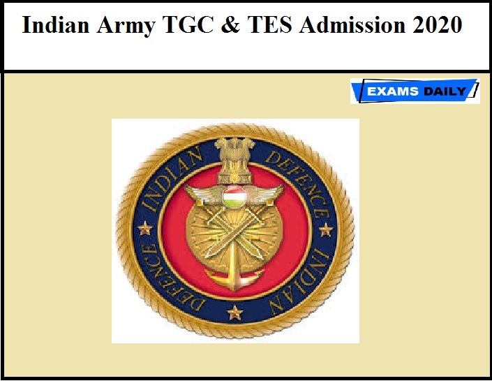 Indian Army TGC 2020 Notification | Apply Online for TES Admission