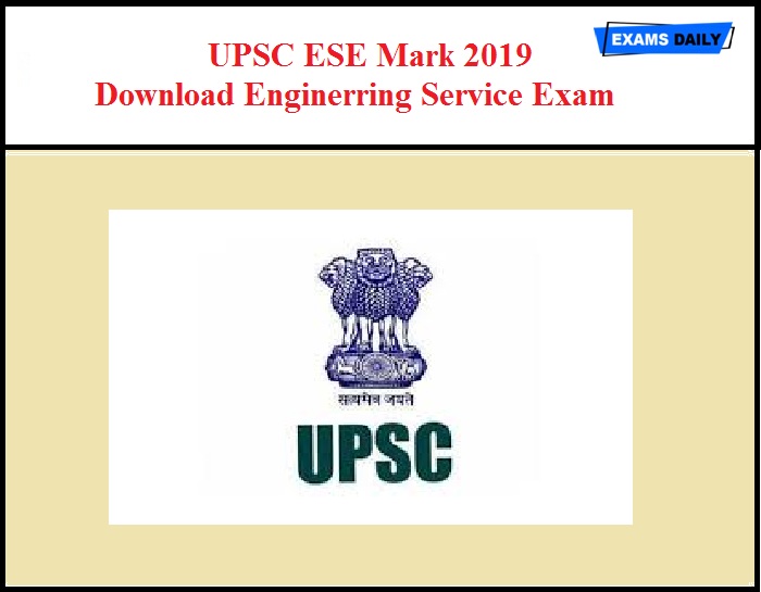 UPSC ESE Marks 2019 Released – Download Engineering Service Exam