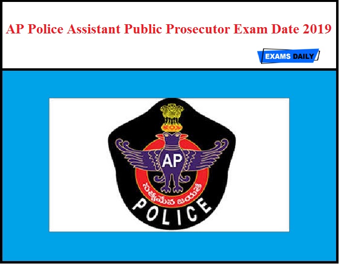 AP Police Assistant Public Prosecutor Exam Date 2019 Postponed