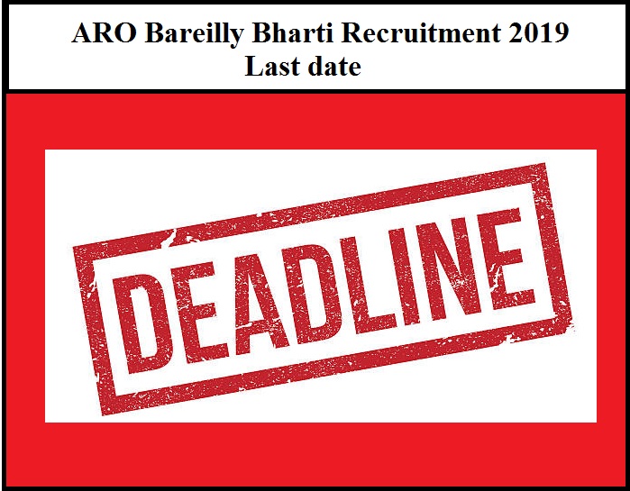 ARO Bareilly Bharti Recruitment 2019 Last date – Apply Online