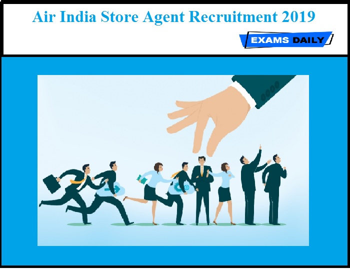 Air India Store Agent Recruitment 2019