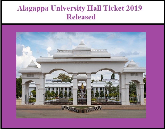 Alagappa University Hall Ticket 2019 Released – Download Exam Date for UG, PG, M.Phil