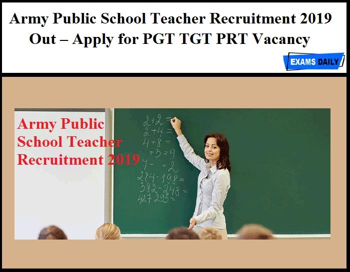 Army Public School Teacher Recruitment 2019 Out – Apply for APS PGT TGT PRT Vacancy
