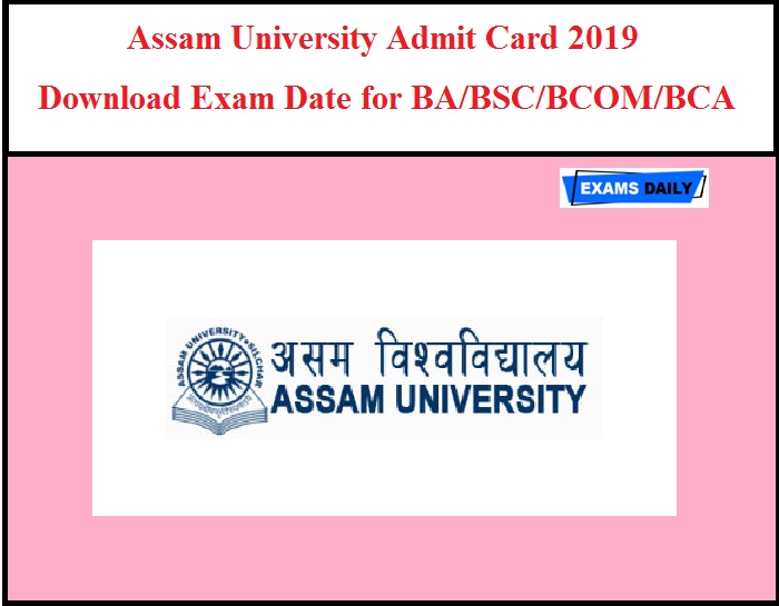 Assam University Admit Card 2019