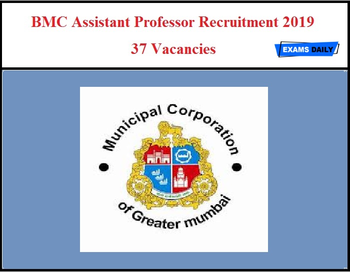 BMC Assistant Professor Recruitment 2019