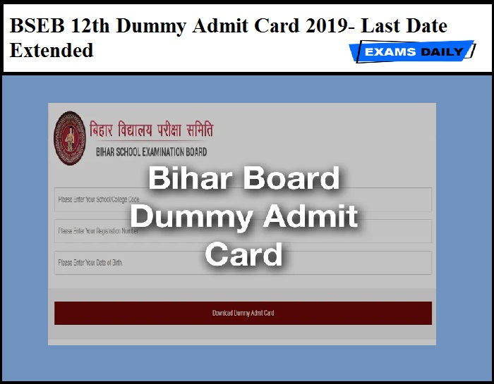 BSEB 12th Dummy Admit Card 2019 Released - Last Date Extended