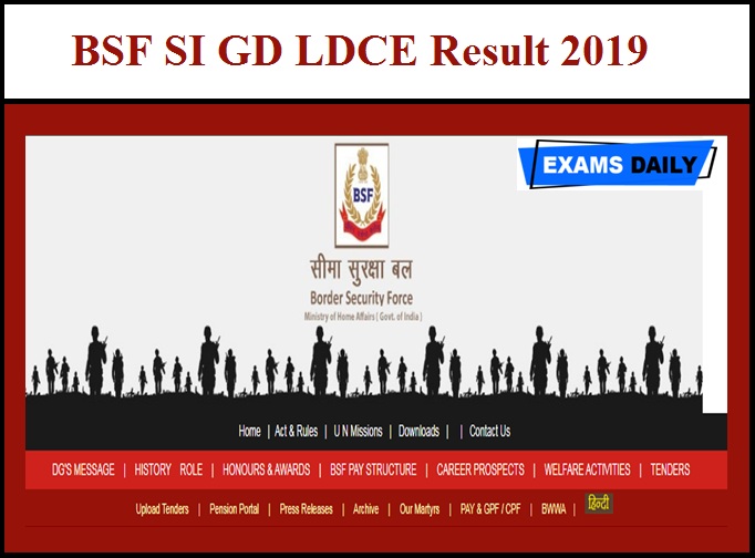 BSF SI GD LDCE Result 2019 (Out) – Download PET Date