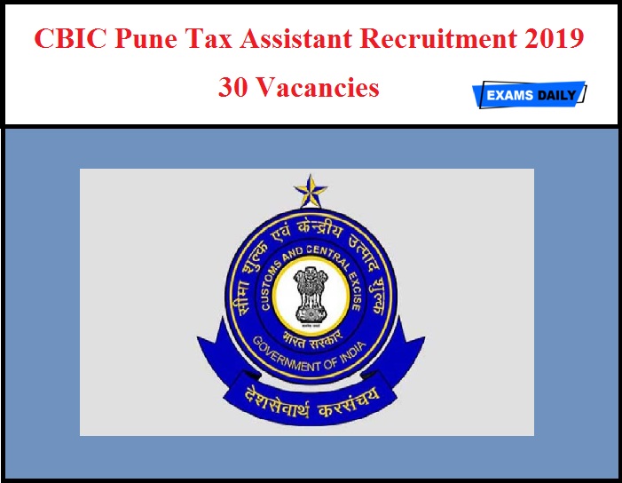 CBIC Pune Tax Assistant Recruitment 2019