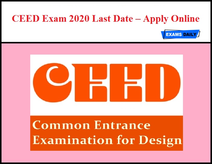 CEED Exam 2020 Last Date Extended – Apply Online