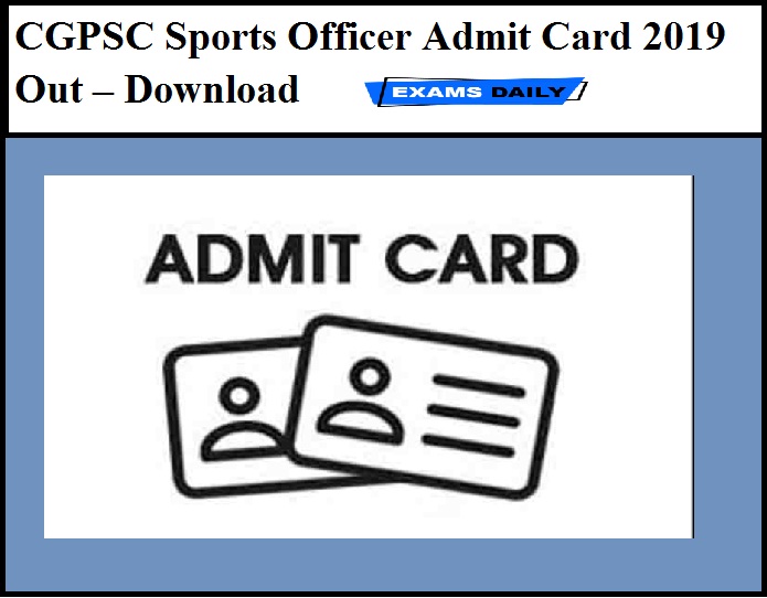 CGPSC Sports Officer Admit Card 2019 Out – Download