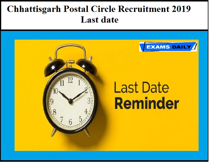 Chhattisgarh Postal Circle Recruitment 2019 Last date