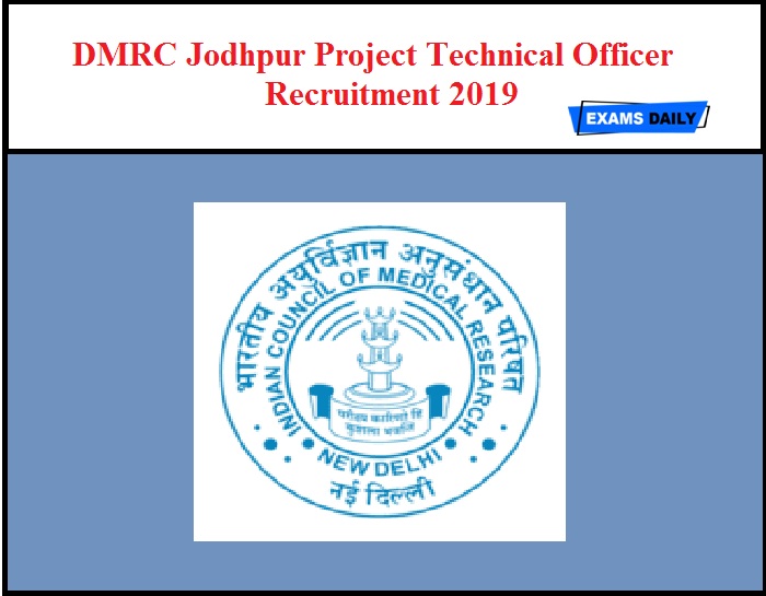 DMRC Jodhpur Project Technical Officer Recruitment 2019