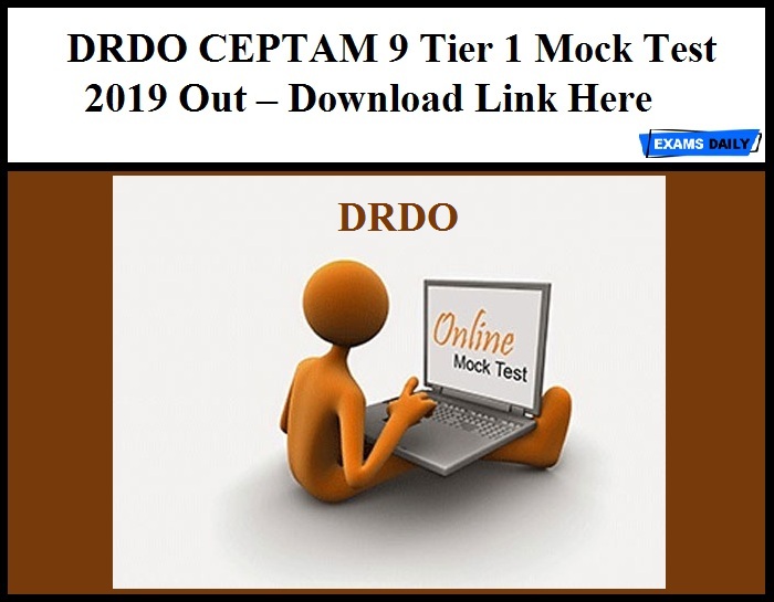 DRDO CEPTAM 9 Tier 1 Mock Test 2019 Out – Download Link Here