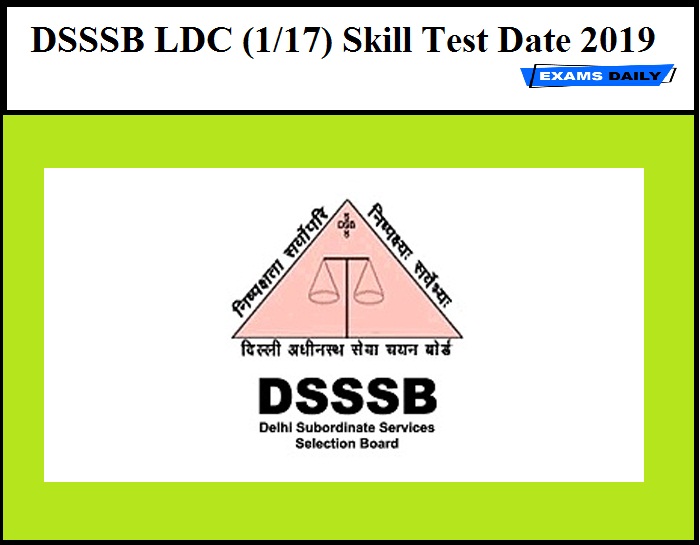 DSSSB LDC (1/17) Skill Test Date 2019 Released – Download