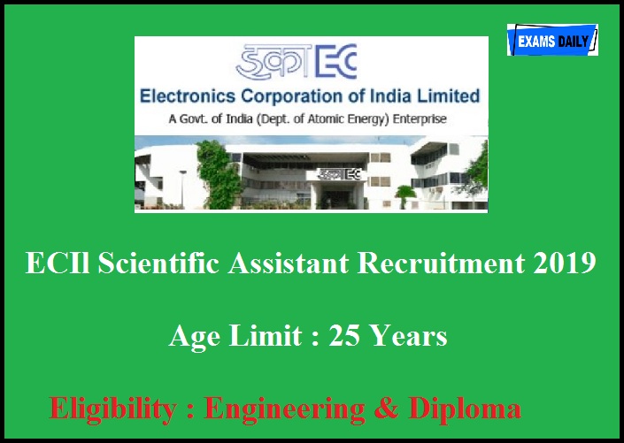 ECIl Scientific Assistant Recruitment 2019