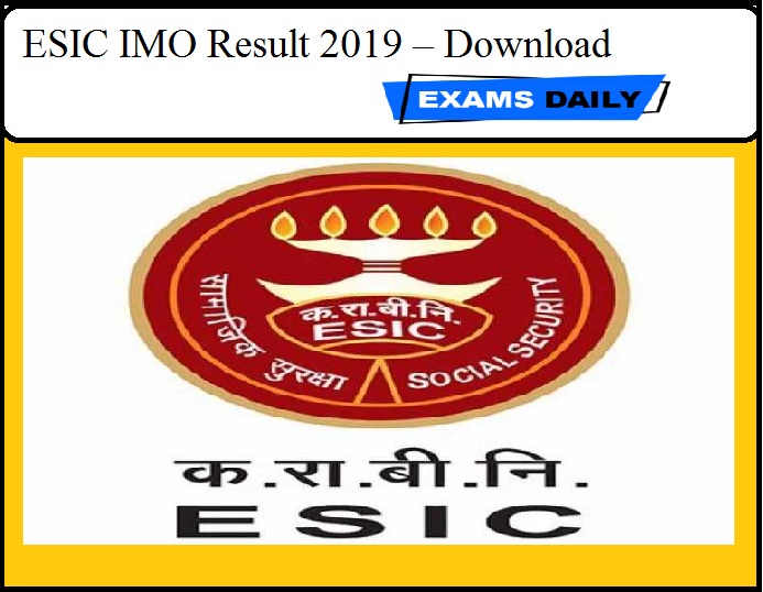 ESIC IMO Result 2019 – Download