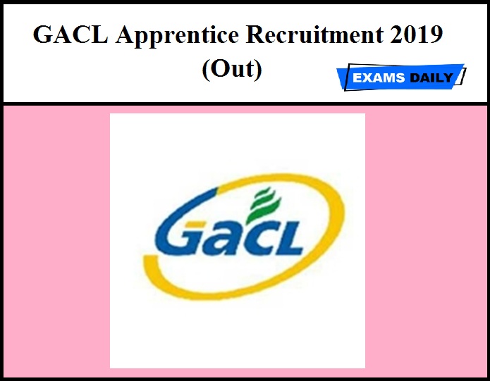 GACL Apprentice Recruitment 2019 (Out)