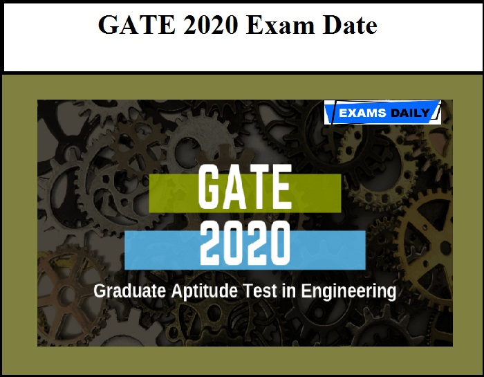 GATE 2020 Exam Date Out