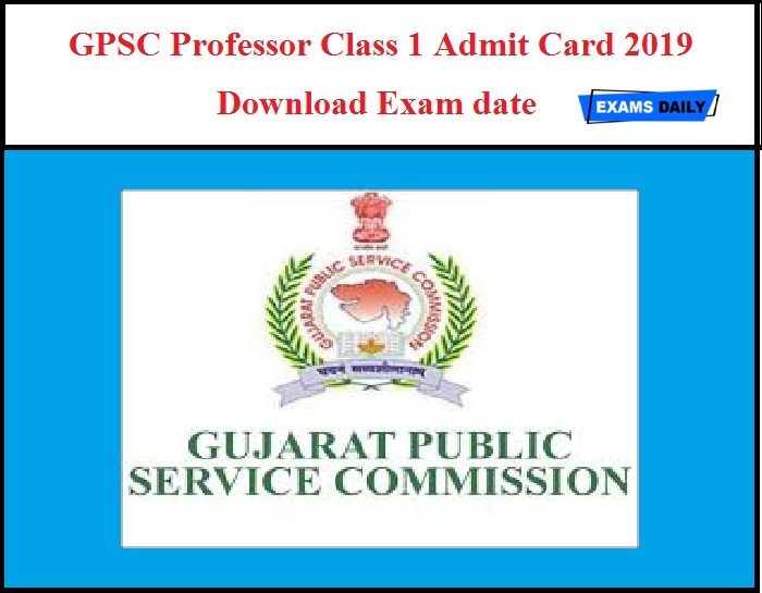 GPSC Professor Class 1 Admit Card 2019