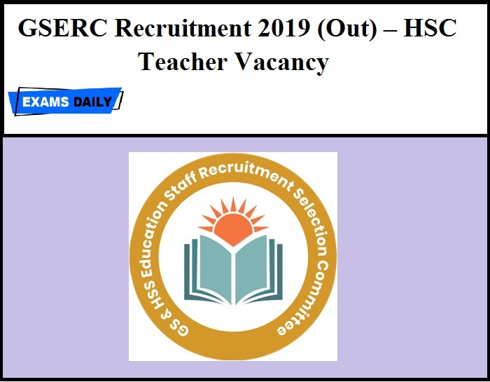 GSERC Recruitment 2019 (Out) – HSC Teacher Vacancy