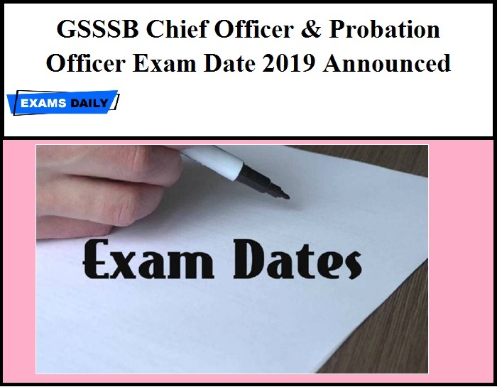 GSSSB Chief Officer & Probation Officer Exam Date 2019 Announced