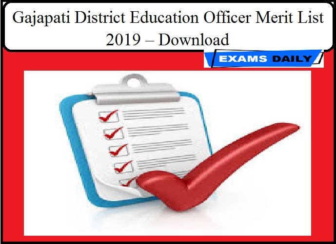 Gajapati District Education Officer Merit List 2019 – Download