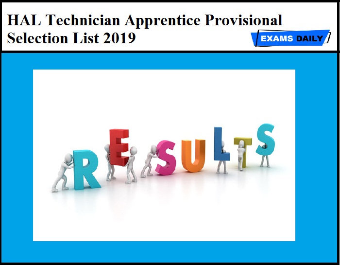HAL Technician Apprentice Provisional Selection List 2019