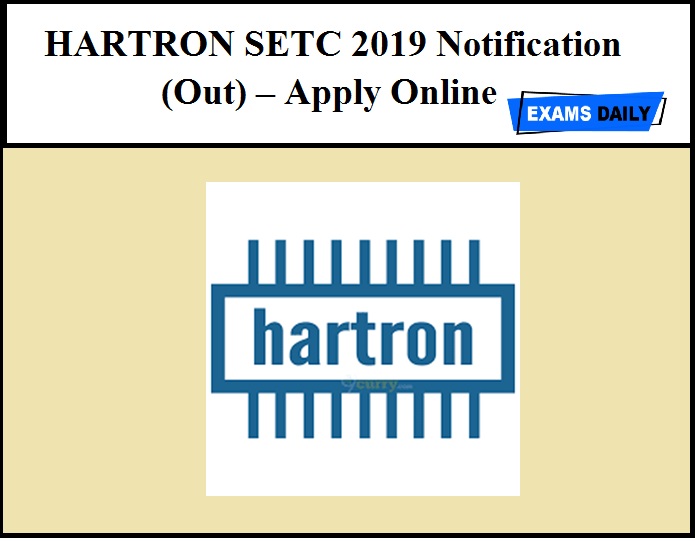 HARTRON SETC 2019 Notification (Out) – Apply Online