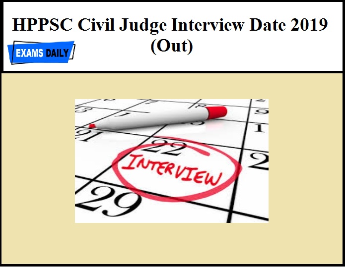 HPPSC Civil Judge Interview Date 2019 (Out) – Download HPJS Personality Test Schedule