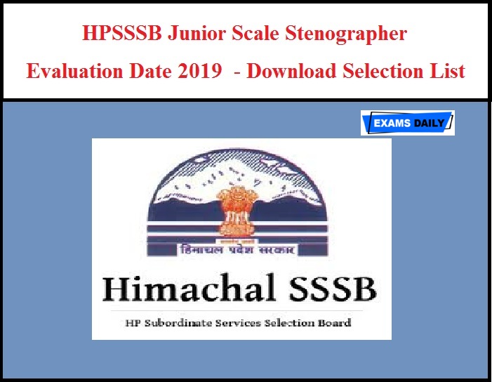 HPSSSB Junior Scale Stenographer Evaluation Date 2019