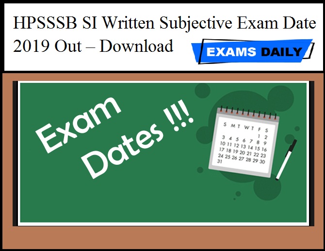 HPSSSB SI Written Subjective Exam Date 2019 Out – Download