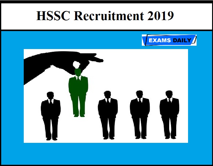 HSSC Recruitment 2019 Out