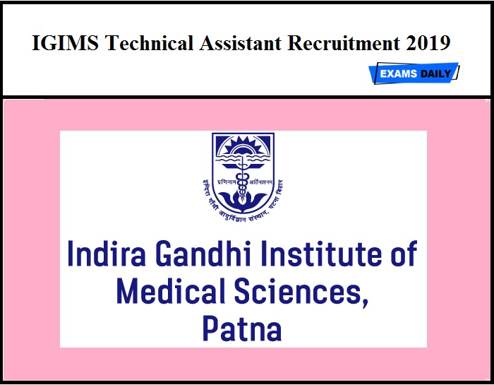 IGIMS Technical Assistant Recruitment 2019