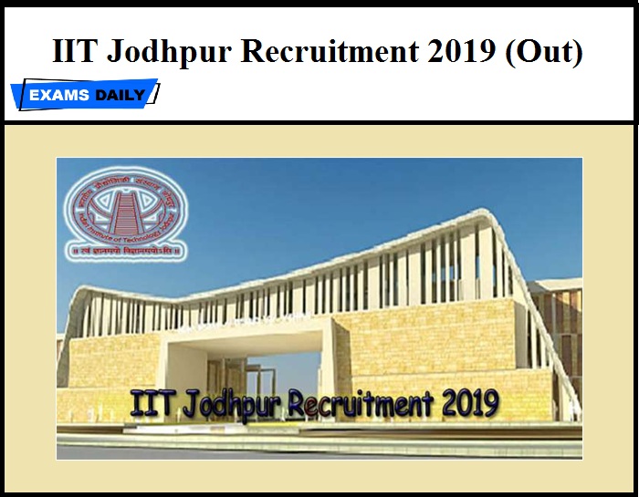 IIT Jodhpur Recruitment 2019 (Out)