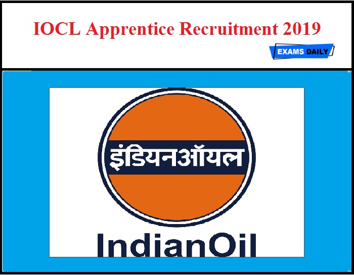 IOCL Apprentice Recruitment 2019 Reopened
