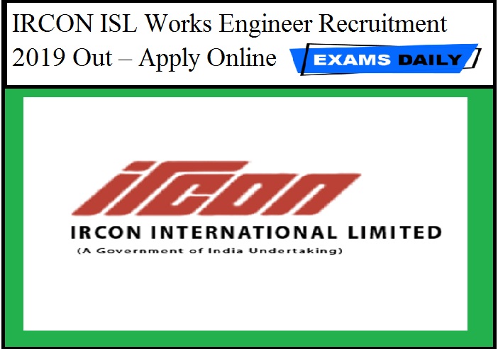 IRCON ISL Works Engineer Recruitment 2