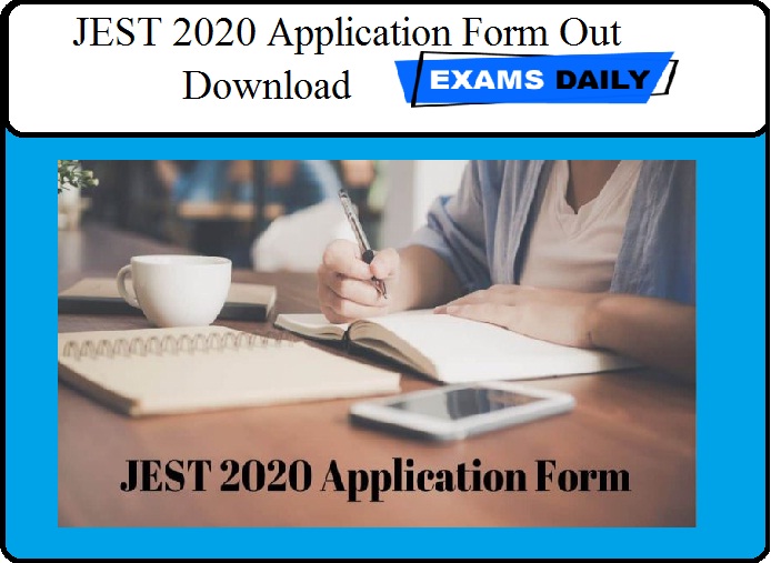 JEST 2020 Application Form Out – Download