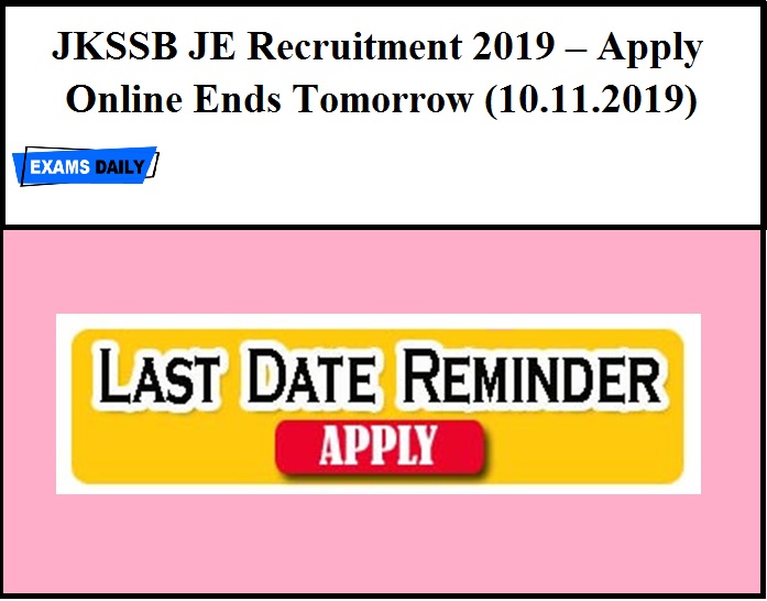 JKSSB JE Recruitment 2019 – Apply Online Ends Tomorrow (10.11.2019)
